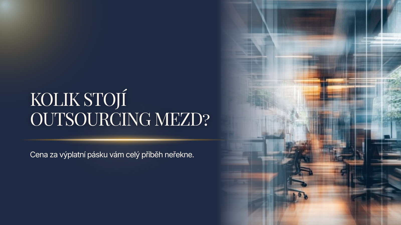 Grafika k článku o ceně outsourcingu mezd s otázkou „Kolik stojí outsourcing mezd?“ a upozorněním, že samotná cena za výplatní pásku nestačí.