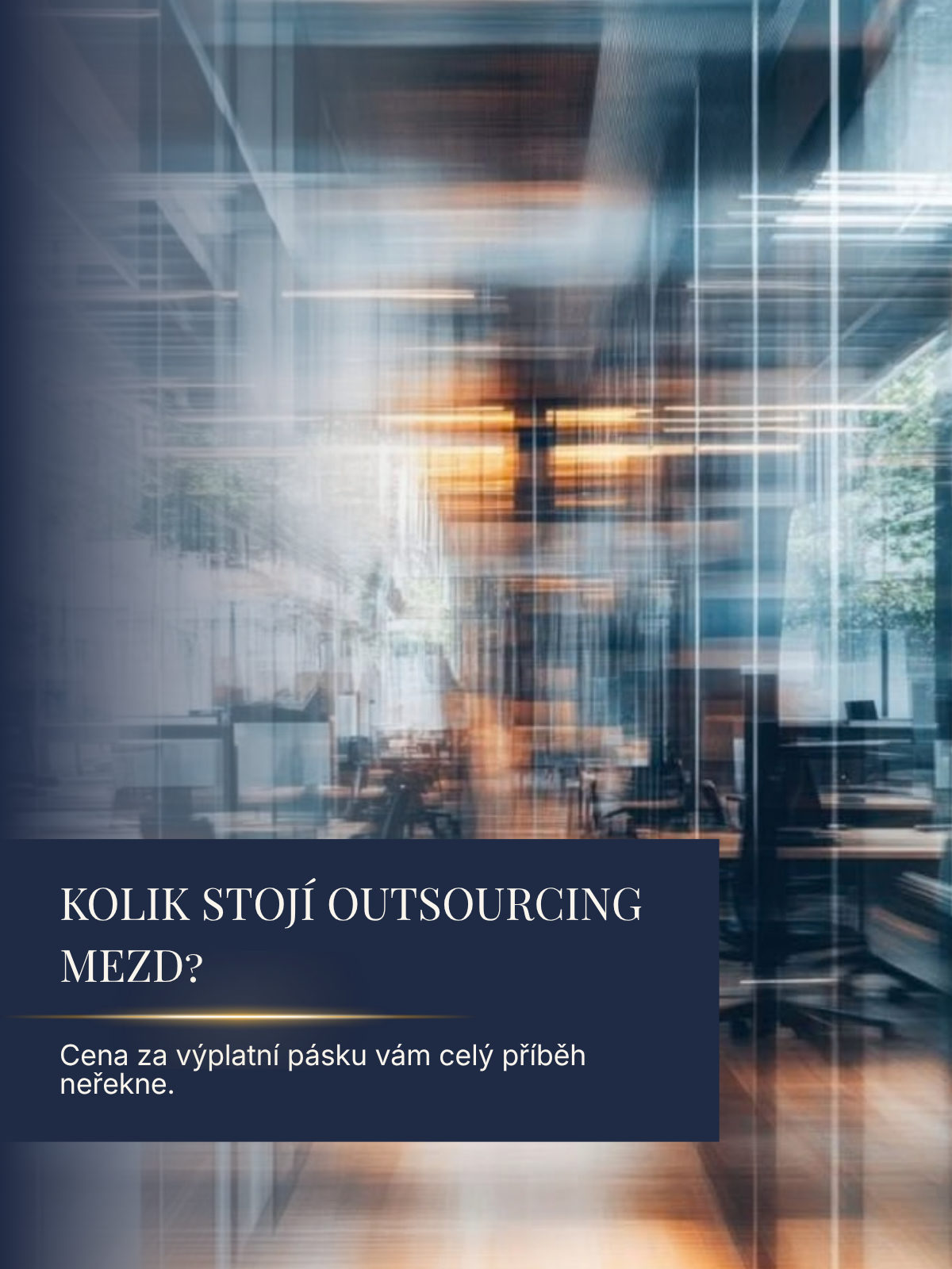 Grafika k článku o ceně outsourcingu mezd s otázkou „Kolik stojí outsourcing mezd?“ a upozorněním, že samotná cena za výplatní pásku nestačí.